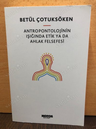 Antropontolojinin Işığında Etik ya da Ahlak Felsefesi kapağı