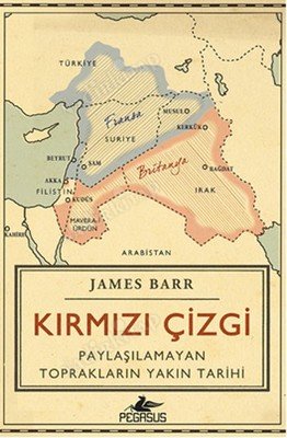 Kırmızı Çizgi / Paylaşılamayan Toprakların Yakın Tarihi kapağı