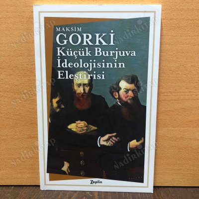 KÜÇÜK BURJUVA İDEOLOJİSİNİN ELEŞTİRİSİ kapağı