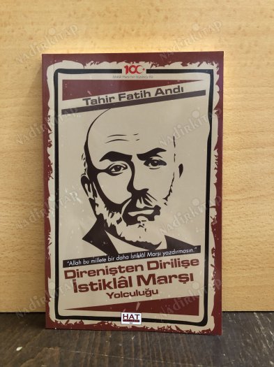 DİRENİŞTEN DİRİLİŞE İSTİKLAL MARŞI YOLCULUĞU kapağı