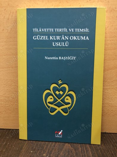 Güzel Kur'an Okuma Usulü Tilavette Tertil ve Temsil kapağı