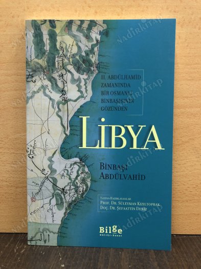 2. Abdülhamid Zamanında Bir Osmanlı Binbaşısının Gözünden Libya kapağı