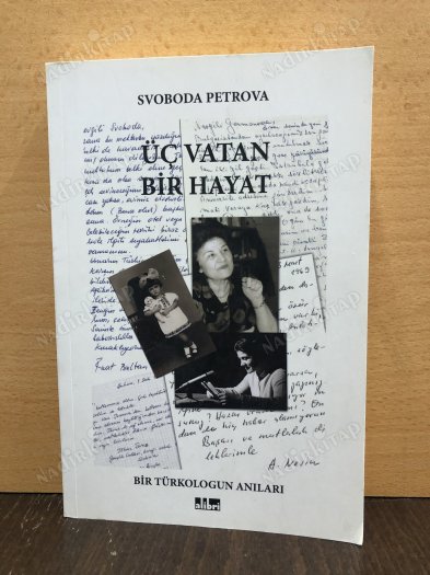 Üç Vatan Bir Hayat Bir Türkologun Anıları - Svoboda Petrova kapağı