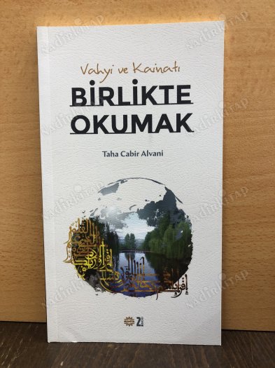 Vahyi ve Kainatı Birlikte Okumak kapağı