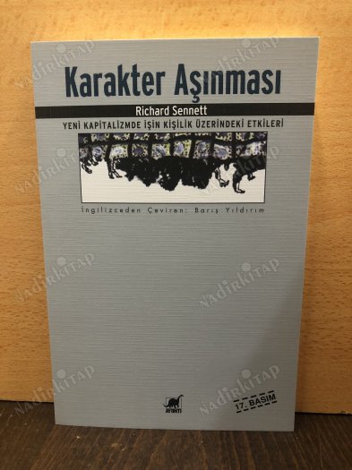 Karakter Aşınması: Yeni Kapitalizmde İşin Kişilik Üzerindeki Etkileri kapağı