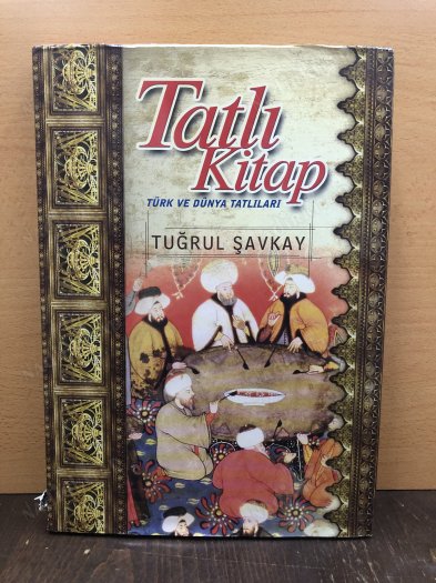 Tatlı Kitap; Türk ve Dünya Tatlıları kapağı