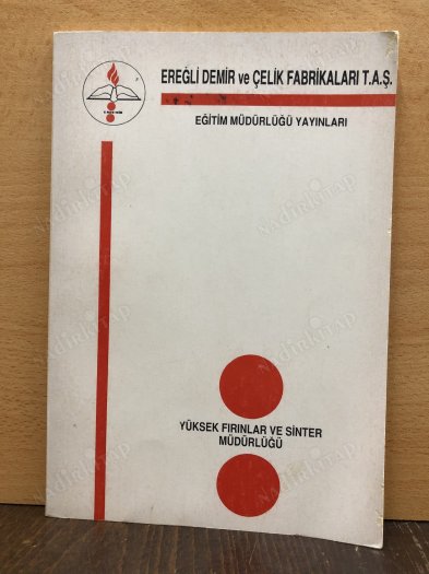 EREĞLİ DEMİR VE ÇELİK FABRİKALARI T.A.Ş EĞİTİM MÜDÜRLÜĞÜ YAYINLARI - LABORATUVARLAR MÜDÜRLÜĞÜ kapağı