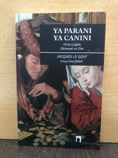 Ya Paranı Ya Canını Orta Çağda Ekonomi ve Din kapağı