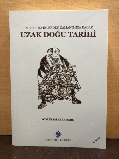 En Eski Devirlerden Zamanımıza Kadar UZAK DOĞU TARİHİ kapağı