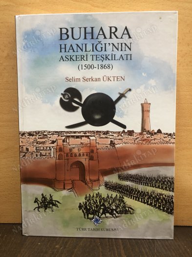 Buhara Hanlığı'nın Askeri Teşkilatı ( 1500 - 1868 ) ciltli kapağı