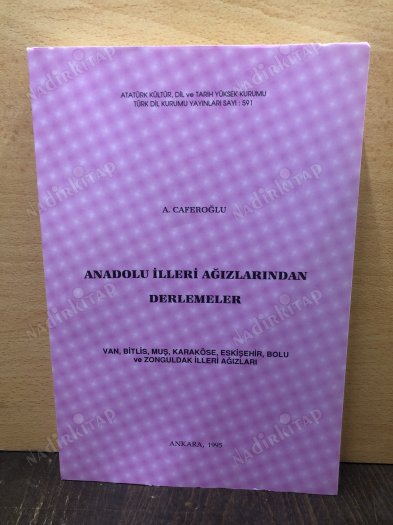 Anadolu İlleri Ağızlarından Derlemeler -Van, Bitlis, Muş, Karaköse, Eskişehir, Bolu ve Zonguldak İlleri Ağızları- kapağı