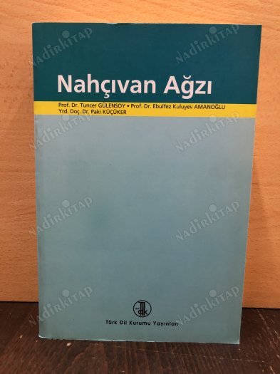 Nahçıvan Ağzı ( Giriş-İnceleme-Metinler-Dizinler-Sözlük ) kapağı