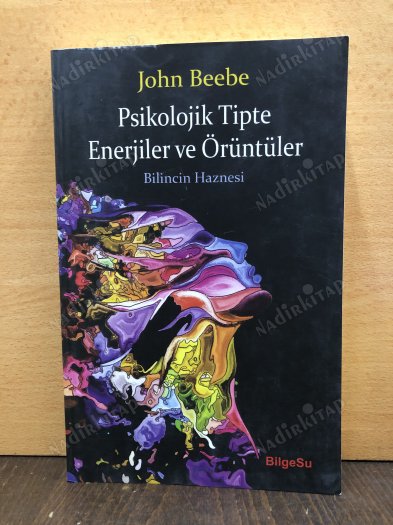 Psikolojik Tipte Enerjiler ve Örüntüler - Bilincin Haznesi kapağı