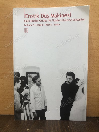 Erotik Düş Makinesi, Alain Robbe-Grillet ile Filmleri Üzerine Söyleşiler kapağı