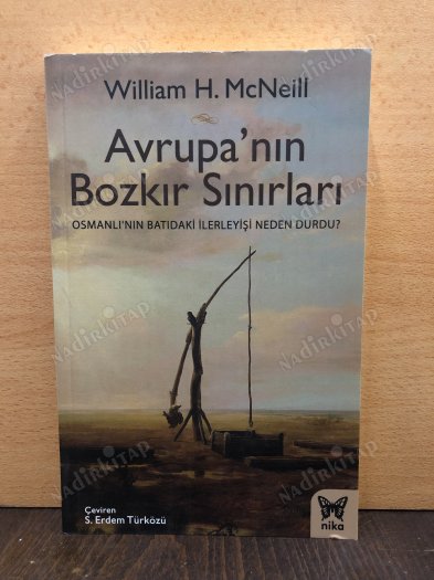 Avrupa'nın Bozkır Sınırları Osmanlı'nın Batıdaki İlerleyişi Neden Durdu? kapağı