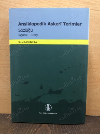 ANSİKLOPEDİK ASKERİ TERİMLER SÖZLÜĞÜ (CİLTLİ, ŞÖMİZLİ) kapağı