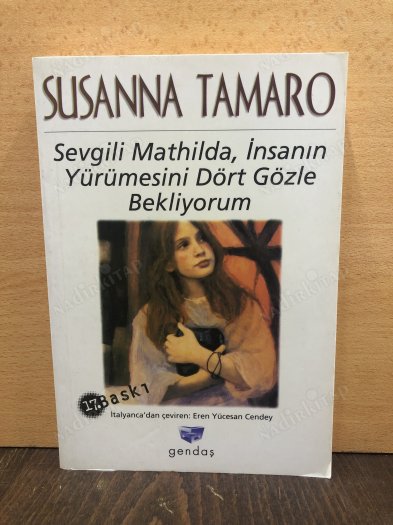 Sevgili Mathilda - İnsanın Yürümesini Dört Gözle Bekliyorum 13.Baskı kapağı