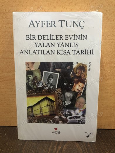 BİR DELİLER EVİNİN YALAN YANLIŞ ANLATILAN KISA TARİHİ kapağı