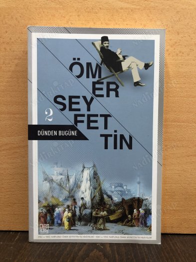 Dünden Bugüne Ömer Seyfettin 2 (Eski ve Yeni Harflerle) kapağı
