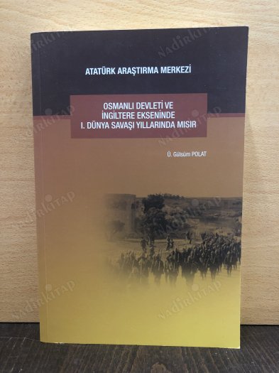 Osmanlı Devleti ve İngiltere Ekseninde 1. Dünya Savaşı Yıllarında Mısır kapağı