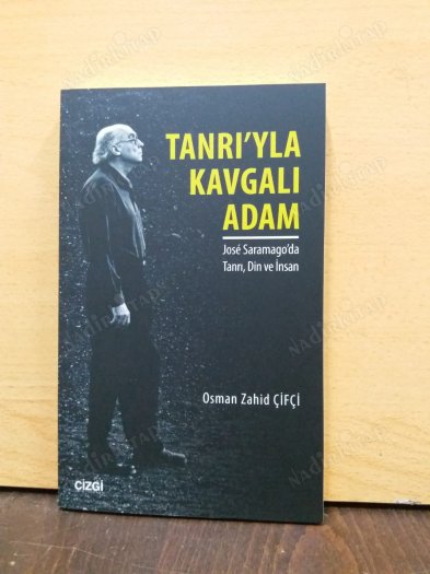 Tanrı'yla Kavgalı Adam / José Saramago'da Tanrı, Din ve İnsan kapağı