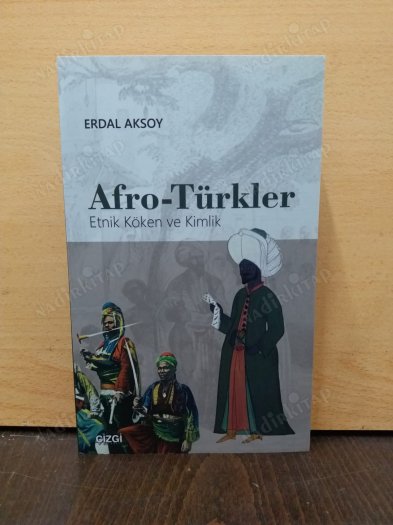 Afro-Türkler Etnik Köken ve Kimlik kapağı