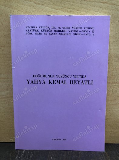 DOĞUMUNUN YÜZÜNCÜ YILINDA YAHYA KEMAL BEYATLI kapağı