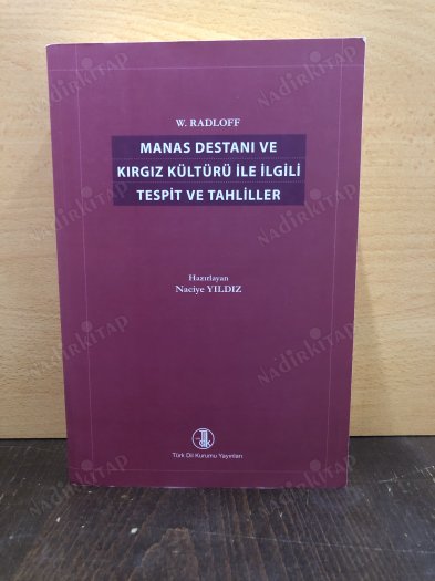 MANAS DESTANI VE KIRGIZ KÜLTÜRÜ İLE İLGİLİ TESPİT VE TAHLİLLER kapağı