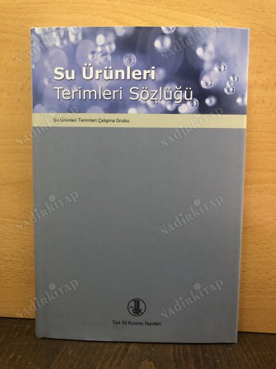 SU ÜRÜNLERİ TERİMLERİ SÖZLÜĞÜ CİLTLİ VE ŞÖMİZLİ kapağı