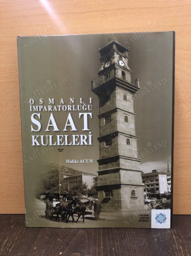 Osmanlı İmparatorluğu Saat Kuleleri (Ciltli) kapağı