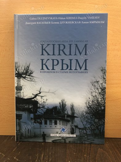 ESKİ FOTOĞRAFLARDA BİR ZAMANLAR KIRIM kapağı