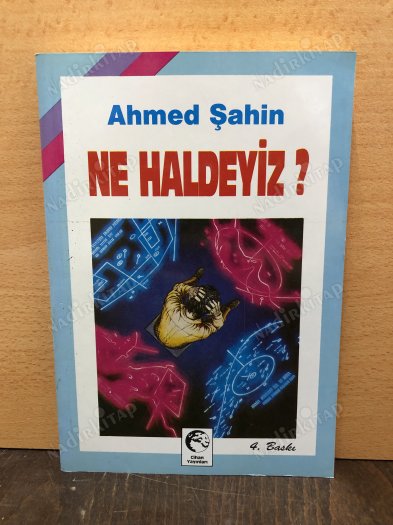 NE HALDEYİZ ? - 4.BASKI kapağı