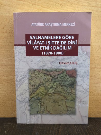 Salnamelere Göre Vilâyat-ı Sitte'de Dini ve Etnik Dağılım (1870-1908) kapağı