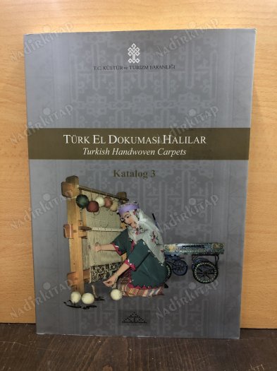 Türk El Dokuması Halılar Katalog 3 : Turkish Handwoven Carpets kapağı