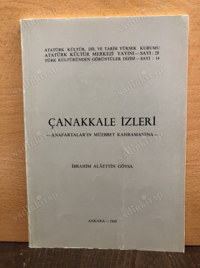 ÇANAKKALE İZLERİ - ANAFARTALAR' IN MÜEBBET KAHRAMANINA - kapağı