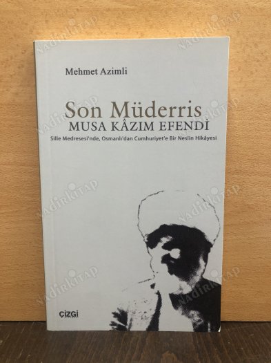 Son Müderris Musa Kazım Efendi kapağı