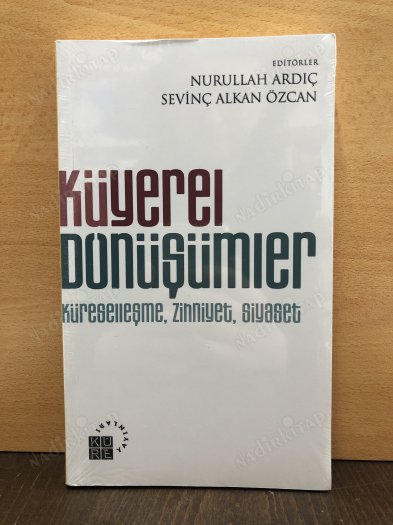 Küyerel Dönüşümler (Küreselleşme, Zihniyet, Siyaset) kapağı
