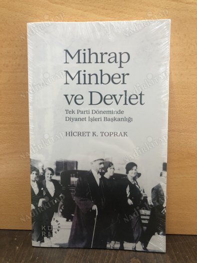 Mihrap, Minber ve Devlet Tek Parti Döneminde Diyanet İşleri Başkanlığı kapağı