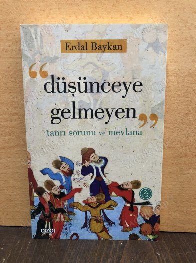 Düşünceye Gelmeyen Tanrı sorunu ve Mevlana kapağı