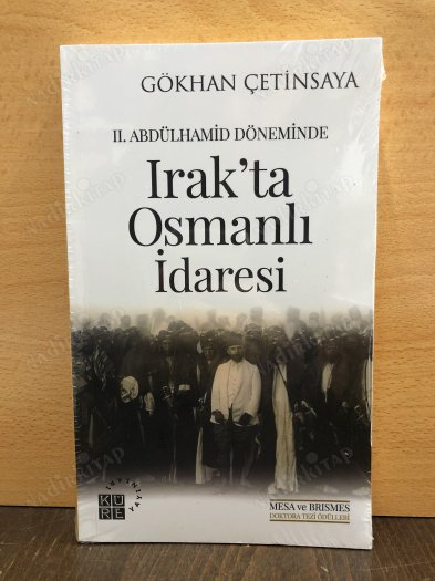 2. Abdülhamid Döneminde Irak'ta Osmanlı İdaresi kapağı