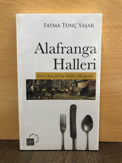 Alafranga Halleri & Geç Osmanlı'da Adab-ı Muaşeret kapağı