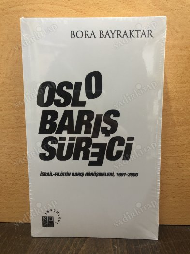 Oslo Barış Süreci / İsrail - Filistin Barış Görüşmeleri, 1991-2000 kapağı