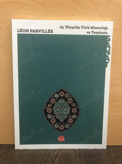 15. Yüzyılda Türk Mimarlığı ve Tezyinatı kapağı