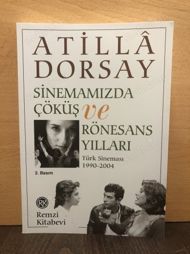 Sinemamızda Çöküş Ve Rönesans Yılları Türk Sineması 1990-2004 kapağı