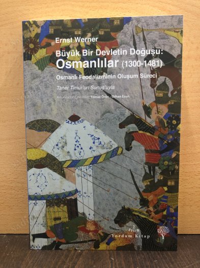 Büyük Bir Devletin Doğuşu: Osmanlılar (1300-1481) Osmanlı Feodalizminin Oluşum Süreci kapağı
