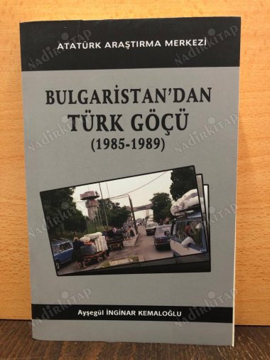 Bulgaristan'dan TÜRK GÖÇÜ 1985-1989 kapağı