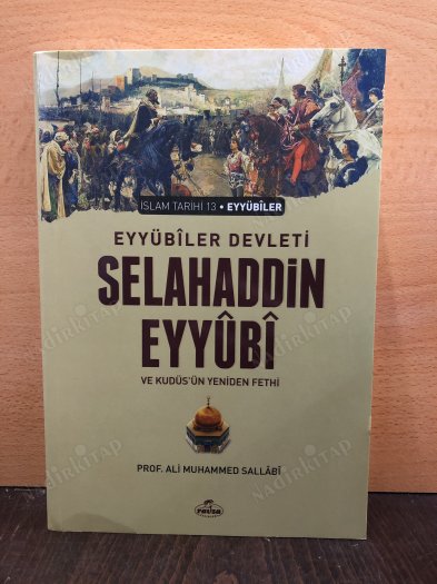 Eyyübi Devleti Selahaddin Eyyübi ve Kudüs`ün Yeniden Fethi kapağı