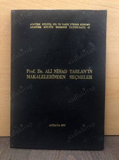 PROF. DR. ALİ NİHAD TARLAN'IN MAKALELERİNDEN SEÇMELER - ( Ciltli ) kapağı