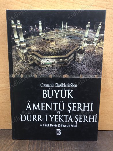 Osmanlı Klasiklerin'den Büyük Amentü Şerhi ve Dürr-i Yekta Şerhi kapağı