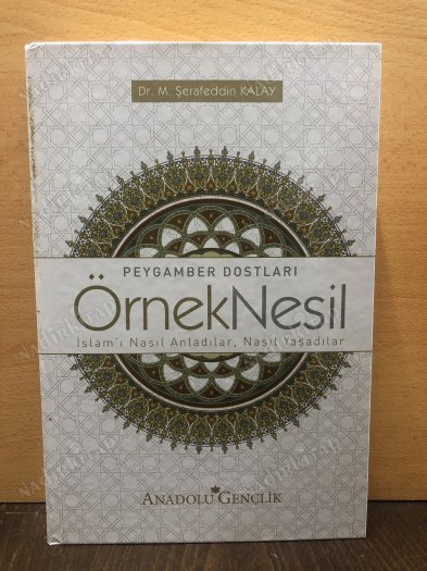 Peygamber Dostları ÖRNEK NESİL İslam'ı Nasıl Anladılar Nasıl Yaşadılar kapağı